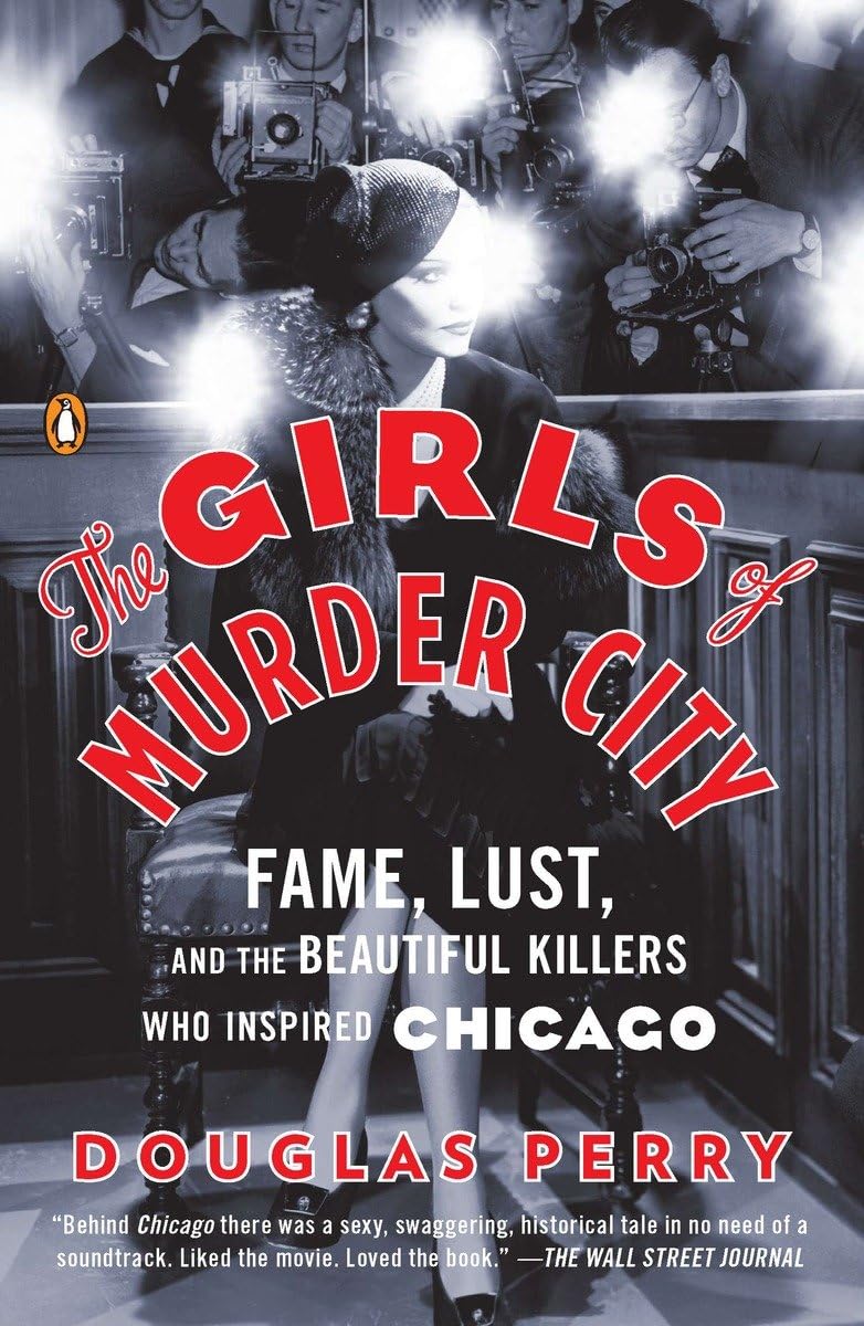 Book cover of The Girls of Murder City by Douglas Perry