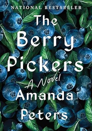 Book cover of The Berry Pickers by Amanda Peters