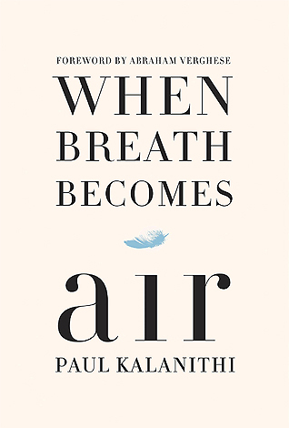 Book cover of When Breath Becomes Air by Paul Kalanithi