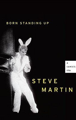 Book cover of Born Standing Up by Steve Martin